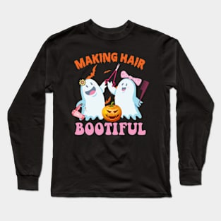 Making Hair Bootiful Long Sleeve T-Shirt